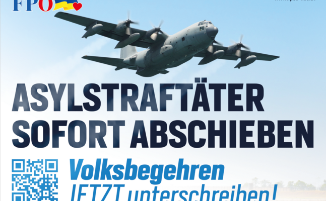 Die FPÖ NÖ ruft zur Unterstützung des Volksbegehrens Asylstraftäter sofort abschieben auf 